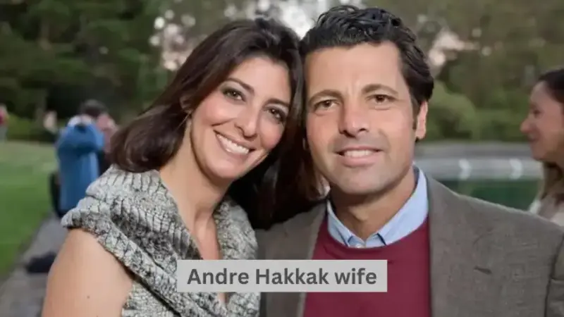 Andre Hakkak Wife